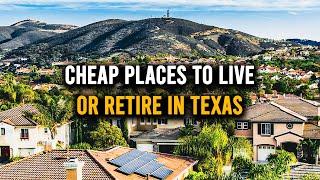 10 Cheap Places To Live or Retire In Texas