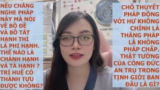 Làm sao giảng nói đúng về bồ đề, Phật đạo? Thiền định giải thoát là gì? Làm sao có trí huệ tối thắng