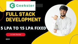 geekster full stack developer review 5 Lpa to 30 Lpa Fixed | Pay after placement | Smartopedia