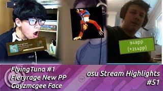 FlyingTuna #1 Global and Fieryrage New PP Record | osu! Stream Highlights #51