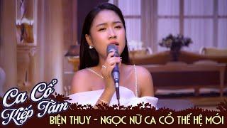 NGỌC NỮ Ca Vọng Cổ Thế Hệ Mới - NS Biện Thuy Ca Vọng Cổ Hơi Dài Siêu Mùi Mẩn Ai Nghe Cũng Ghiền