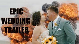 The most EPIC wedding trailer