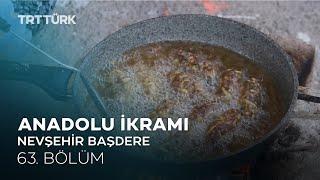 Evelek Sarması, Ürgüp Köftesi,  Soğuk Çorba | Anadolu İkramı- 63. Bölüm