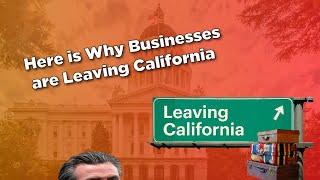 Here is Why Businesses are Leaving California