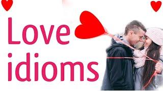 Love idioms in English | Love phrases and expression | Sunshine English