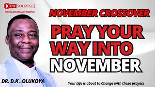 OPEN THE WINDOWS & DOORS OF NOVEMBER FOR YOUR BREAKTHROUGH - OLUKOYA MIDNIGHT PRAYERS #mfm #olukoya