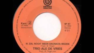 Trio Ale de Vries - Ik zal nooit meer dronken wezen (1982)