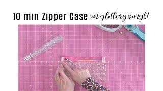 10 min Glitter Vinyl Zipper Case