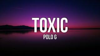 Polo G -Toxic (Lyrics)