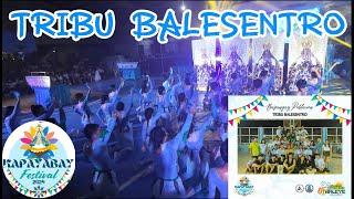 TRIBU BALESENTRO | KAPAYABAY FESTIVAL 2024 I BRGY POBLACION | Gala Ni Vhal