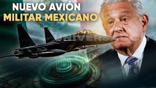 México crea avanzado Avión Militar y Poderoso Radar: Tiemblan Potencias Militares