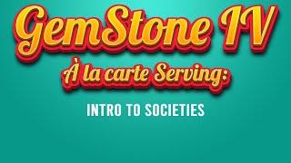 GemStone IV - Intro to Societies
