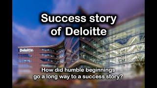 Success story of Deloitte | How did Deloitte become so successful?