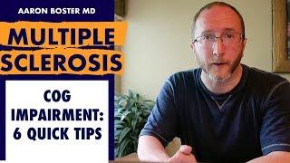MS Cognitive Impairment: 6 quick tips that can help!