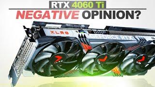 My OPINION Also That NEGATIVE? — PNY RTX 4060 Ti