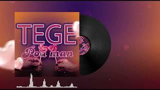 Poa Man - Tege (Official Music Audio)