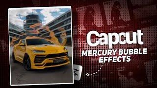  Mercury Bubble Effect Car | CapCut Editing Tutorial |