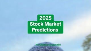 2025 Stock Market Predictions