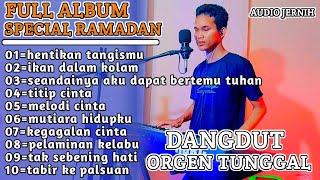 FULL ALBUM COVER DANGDUT ORGEN TUNGGAL SPECIAL RAMADAN | IKAN DALAM KOLAM