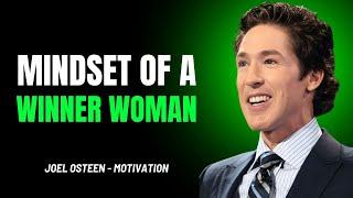 MINDSET OF A WINNER WOMAN - BEST SPEECH - JOEL OSTEEN MOTIVATION