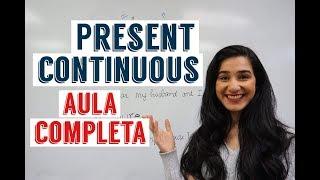 Aula de inglês - Present Continuous