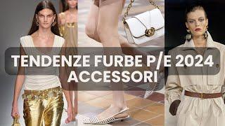 5 TENDENZE ACCESSORI PRIMAVERA ESTATE 2024: SCARPE, BORSE, GIOIELLI DA INDOSSARE CHE FORSE HAI GIÀ!