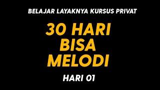 BELAJAR GITAR PRIVAT - 30 HARI BISA BERMAIN MELODI - HARI 1