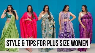 Style Tips for Plus size fashion for Indian Wear 2023 - Plus size Indian wedding wear