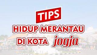 TIPS HIDUP MERANTAU DI KOTA YOGYAKARTA