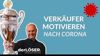 Motivation im Verkauf nach Corona | Neukundenakquise