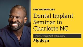 Free Informational Dental Implant Seminars in Charlotte NC