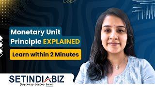 Basics of Accounting: Monetary Unit Principle in Accounting | Monetary Unit Concept Explained