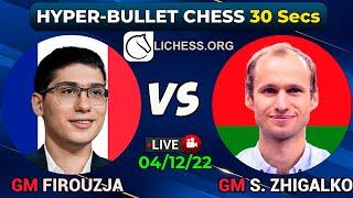 Alireza Firouzja vs Zhigalko Sergei | HYPER Bullet Chess 30 secs | lichess.org | 04/12/22