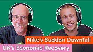 Nike’s Dramatic Downfall & Britain’s Road to Economic Recovery | Prof G Markets