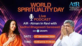 World Spirituality Day, Conversation between AiR - Atman in Ravi and Sadhvi Bhagwati Saraswati!