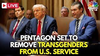 LIVE: Transgender US Military Personnel Must be Tracked Down & Discharged, Says Pentagon Memo | N18G