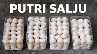 Resep PUTRI SALJU !! 1KG TEPUNG jadi 8 TOPLES !! LUMER & RENYAH !!