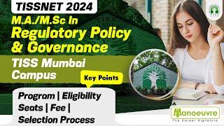 TISSNET 2024 - 2025 - Regulatory Policy & Governance | Program | Eligibility | Seats | Fee | Others