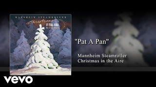 Mannheim Steamroller - Pat a Pan (Audio)