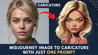 Midjourney Ai: Turn Image to cute CARICATURE with just One Prompt