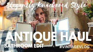 Antique Haul: Transforming My Bathroom with Vintage Elegance