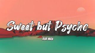 Ava Max - Sweet but Psycho (Lyrics)