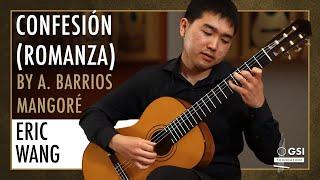 Agustin Barrios Mangoré's "Confesión (Romanza)" performed by Eric Wang on a 1986 Cynthia H. Burton