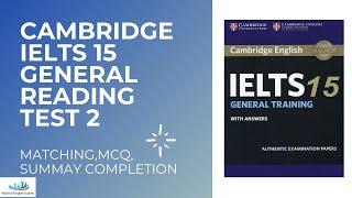 CAMBRIDGE IELTS 15 GENERAL READING SOLVED TEST 2 PART 3 |Matching Headings| MCQ |Summary completion|