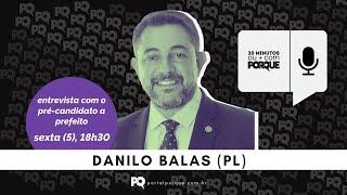 20 minutos ou+) com Portal Porque: Danilo Ballas