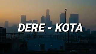 Dere - Kota | Udara Mana Kini Yang  Kau Hirup (Lirik)