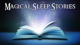 Sleep Stories for Kids | MAGICAL SLEEP STORIES 4in1 | Sleep Meditations for Children