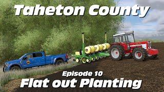 Flat out Planting - Episode 10 from Taheton County IA - A Farming Simulator Lets Play