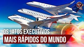 Os JATOS executivos MAIS RÁPIDOS DO MUNDO