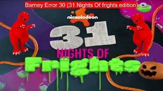 Barney Error 30 (31 Nights Of Frights Edition)